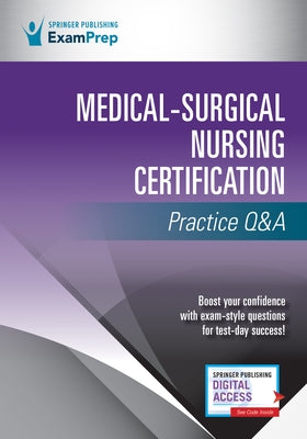 Medical-Surgical Nursing Certification Practice Q&A Paperback Springer Publishing Company
