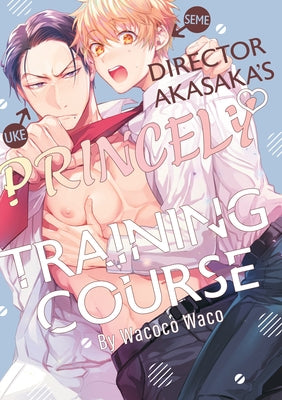 Director Akasaka's Princely Training Course by Waco, Wacoco