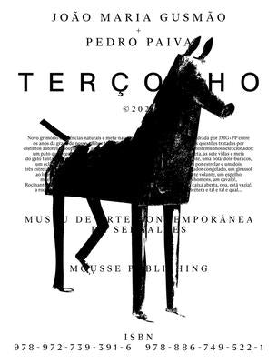 João Maria Gusmão + Pedro Paiva: Terçolho Paperback Mousse Publishing