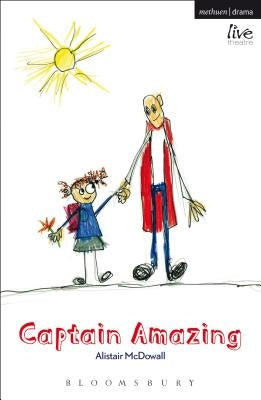 Captain Amazing Paperback Bloomsbury Publishing PLC