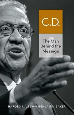 C.D.: The Man Behind the Message Paperback Review & Herald Publishing
