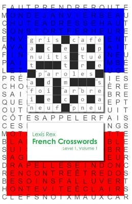 French Crosswords: Level 1 Paperback Lexis Rex Language Books