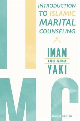 Introduction to Islamic Marital Counseling Paperback Xlibris Us