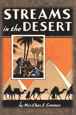 Streams in the Desert: 1925 Original 366 Daily Devotional Readings Bible Chump Change