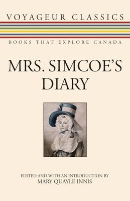 Mrs. Simcoe's Diary Paperback Dundurn Press