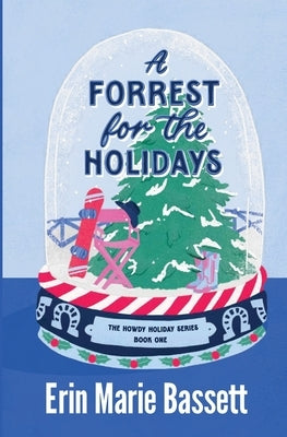 A Forrest for the Holidays by Bassett, Erin Marie