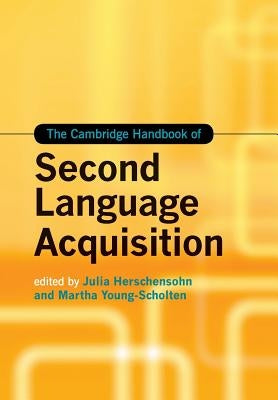 The Cambridge Handbook of Second Language Acquisition Paperback Cambridge University Press