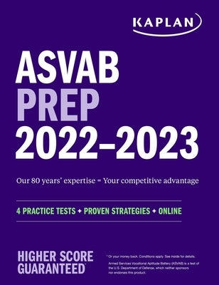 ASVAB Prep 2022-2023: 4 Practice Tests + Proven Strategies + Online Paperback Kaplan Publishing