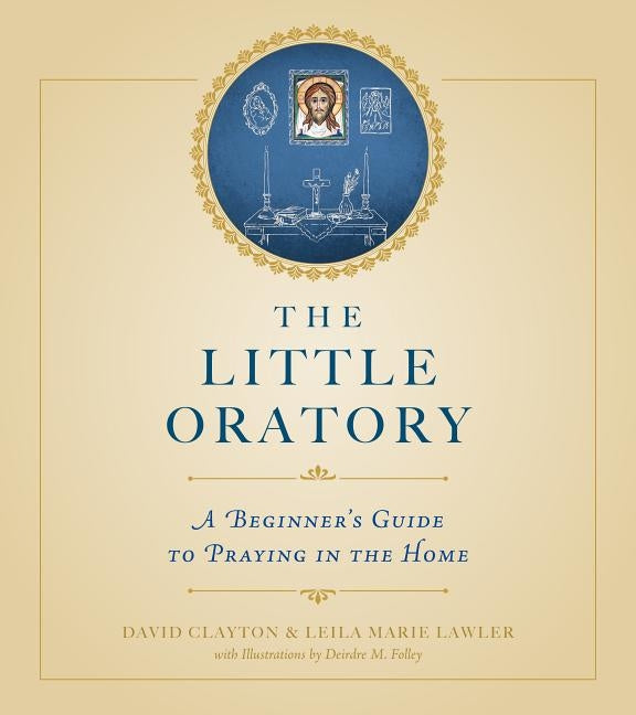 Little Oratory Paperback Sophia Institute Press
