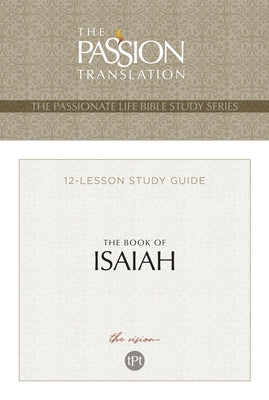Tpt the Book of Isaiah: 12-Lesson Study Guide Broadstreet Publishing