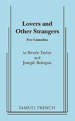 Lovers and Other Strangers Paperback Samuel French, Inc.