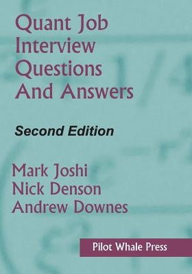 Quant Job Interview Questions and Answers (Second Edition) Paperback Pilot Whale Press
