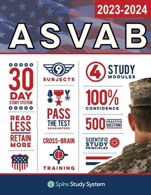 ASVAB Study Guide: Spire Study System & ASVAB Test Prep Guide with ASVAB Practice Test Review Questions for the Armed Services Vocational Paperback Spire Study System