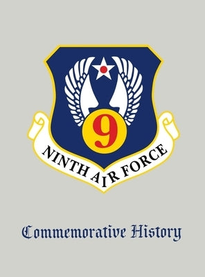 Ninth Air Force: Commemorative History Paperback Turner