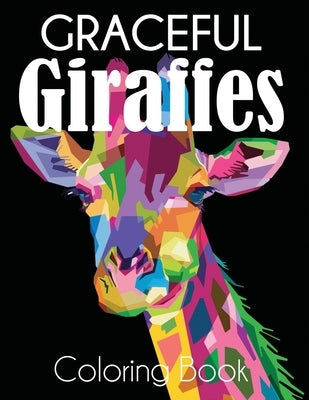 Graceful Giraffe Coloring Book Paperback Dylanna Publishing, Inc.