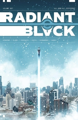 Radiant Black Volume 7: All-New All-Different: A Massive-Verse Book by Higgins, Kyle