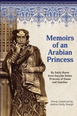 Memoirs of an Arabian Princess: An Accurate Translation of Her Authentic Voice Paperback Structured Partnerships