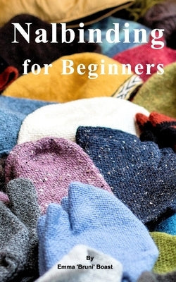 Nalbinding for Beginners Paperback Blurb