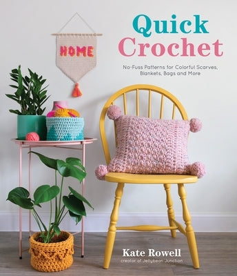 Quick Crochet: No-Fuss Patterns for Colorful Scarves, Blankets, Bags and More Paperback Page Street Publishing