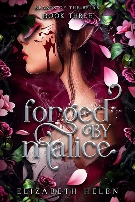 Forged by Malice (Standard Edition) by Helen, Elizabeth