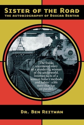 Sister of the Road: The Autobiography of Box Car Bertha Paperback AK Press