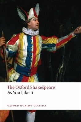 As You Like It: The Oxford Shakespeareas You Like It Paperback Oxford University Press, USA