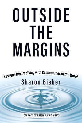 Outside the Margins: Lessons from Walking with Communities of the World Paperback Tellwell Talent