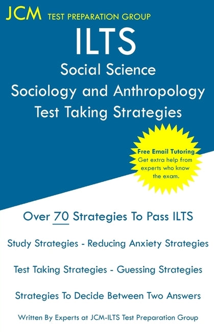ILTS Social Science Sociology and Anthropology - Test Taking Strategies Paperback Jcm Test Preparation Group