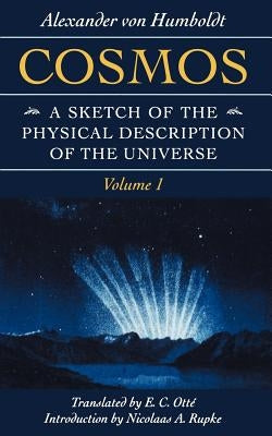 Cosmos: A Sketch of the Physical Description of the Universe Paperback Johns Hopkins University Press