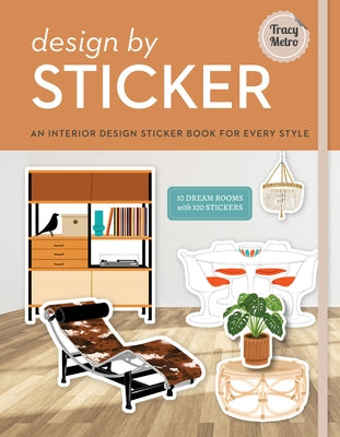 Design by Sticker: An Interior Design Sticker Book for Every Style Paperback Union Square Gift
