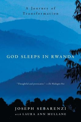 God Sleeps in Rwanda: A Journey of Transformation Paperback Atria Books