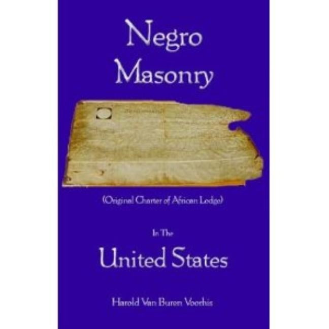 Negro Masonry In The United States Paperback Lushena Books