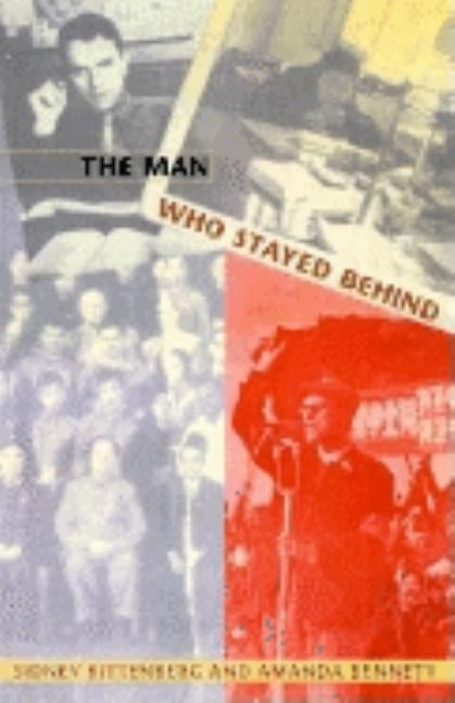 The Man Who Stayed Behind Paperback Duke University Press