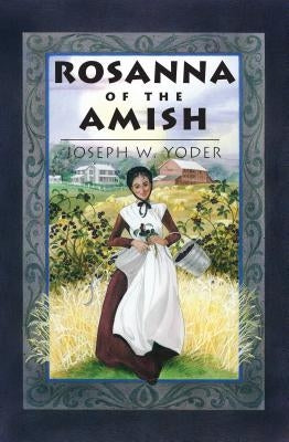 Rosanna of the Amish Herald Press (VA)