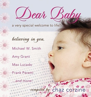 Dear Baby: A Very Special Welcome to Life Paperback Howard Books