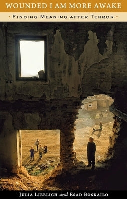 Wounded I Am More Awake: Finding Meaning after Terror Paperback Vanderbilt University Press