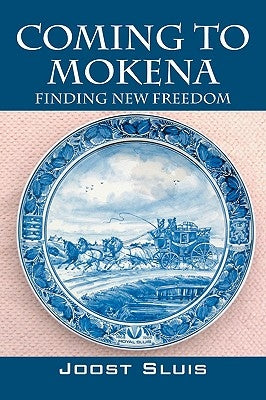 Coming to Mokena: Finding New Freedom Paperback Outskirts Press