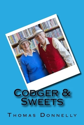 Codger & Sweets Paperback Createspace Independent Publishing Platform