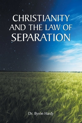 Christianity and the Law of Separation Paperback Christian Faith Publishing