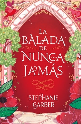 Balada de Nunca Jamás, La -V3* by Garber, Stephanie