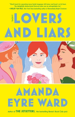 Lovers and Liars by Ward, Amanda Eyre