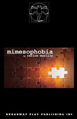 Mimesophobia Paperback Broadway Play Publishing