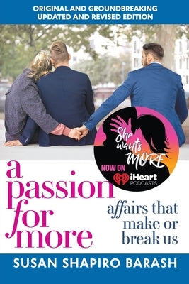A Passion for More: Affairs That Make or Break Us Paperback Meridian Editions