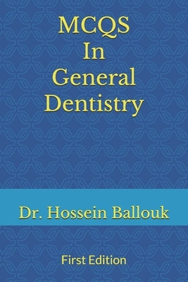 MCQs In General Dentistry: To Prepare For Prometric Exam Paperback Independently Published