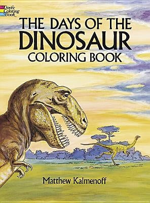 The Days of the Dinosaur Coloring Book Paperback Dover Publications