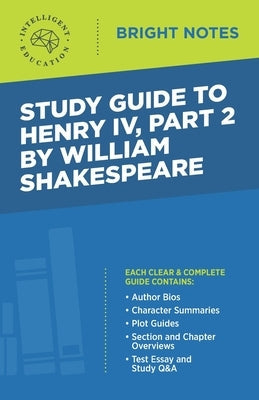 Study Guide to Henry IV, Part 2 by William Shakepeare Paperback Dexterity