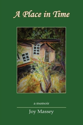 A Place in Time: A Memoir Paperback Cherry Pie Publishing