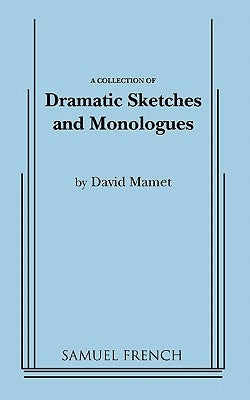 Dramatic Sketches and Monologues Paperback Samuel French, Inc.