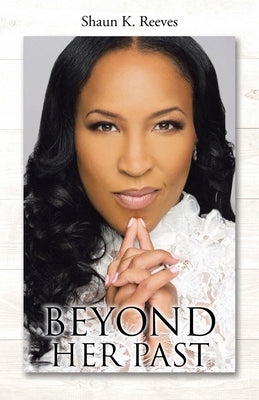 Beyond Her Past Paperback Christian Faith