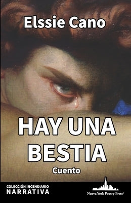 Hay una bestia by Cano, Elssie
